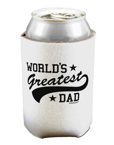 World's Greatest Dad - Sport Style Can / Bottle Insulator Coolers by TooLoud-Can Coolie-TooLoud-1-Davson Sales