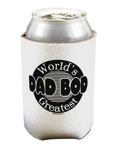 Worlds Greatest Dad Bod Can / Bottle Insulator Coolers by TooLoud-Can Coolie-TooLoud-1-Davson Sales