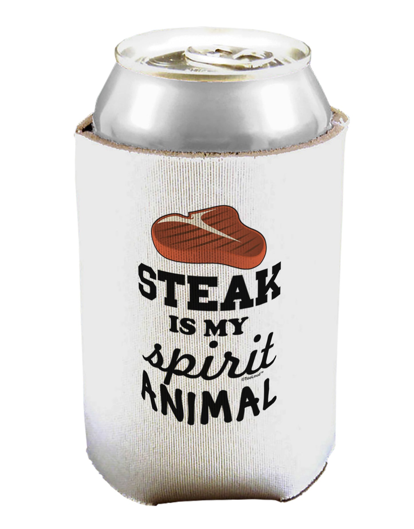 Steak Is My Spirit Animal Can / Bottle Insulator Coolers-Can Coolie-TooLoud-1-Davson Sales