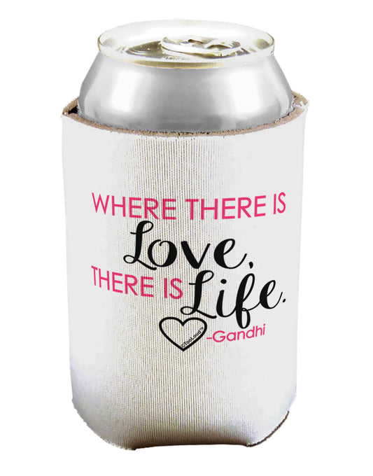 TooLoud Where There Is Love Gandhi Can / Bottle Insulator Coolers-Can Coolie-TooLoud-1-Davson Sales