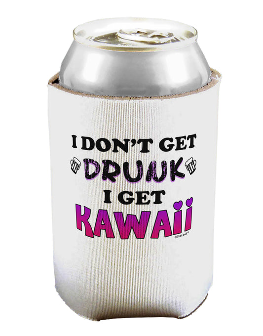 I Don't Get Drunk - Kawaii Can / Bottle Insulator Coolers-Can Coolie-TooLoud-1-Davson Sales