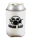 Drum Dad Can / Bottle Insulator Coolers by TooLoud-Can Coolie-TooLoud-1-Davson Sales