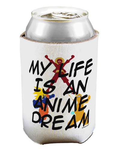 My Life Is An Anime Dream Can / Bottle Insulator Coolers by TooLoud-Can Coolie-TooLoud-1-Davson Sales