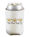 Happy Three Kings Day - 3 Crowns Can / Bottle Insulator Coolers by TooLoud-Can Coolie-TooLoud-1-Davson Sales