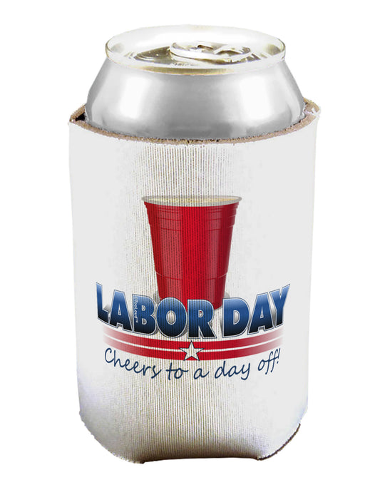 Labor Day - Cheers Can / Bottle Insulator Coolers-Can Coolie-TooLoud-1-Davson Sales
