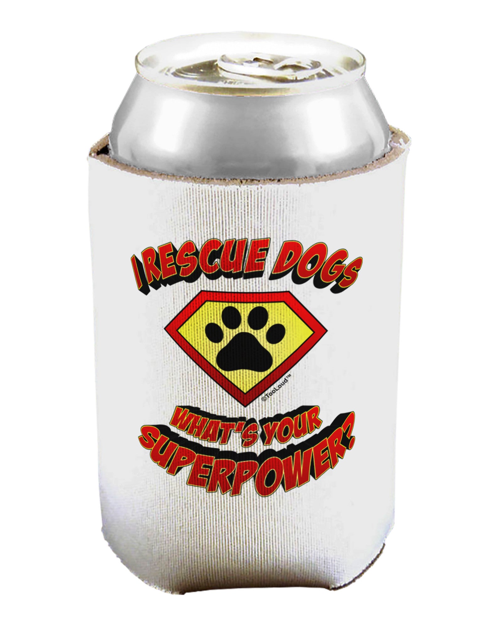 Rescue Dogs - Superpower Can / Bottle Insulator Coolers-Can Coolie-TooLoud-1-Davson Sales