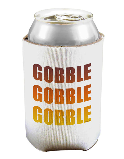 Gobble Gobble Gobble - Thanksgiving Can / Bottle Insulator Coolers-Can Coolie-TooLoud-1 Piece-Davson Sales