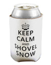 Keep Calm and Shovel Snow Can / Bottle Insulator Coolers-Can Coolie-TooLoud-1 Piece-Davson Sales