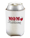 Mom Medicine Can / Bottle Insulator Coolers-Can Coolie-TooLoud-1-Davson Sales