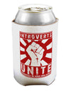 Introverts Unite Funny Can / Bottle Insulator Coolers by TooLoud-Can Coolie-TooLoud-1-Davson Sales