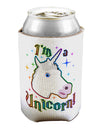 I'm a Unicorn Can / Bottle Insulator Coolers-Can Coolie-TooLoud-1 Piece-Davson Sales