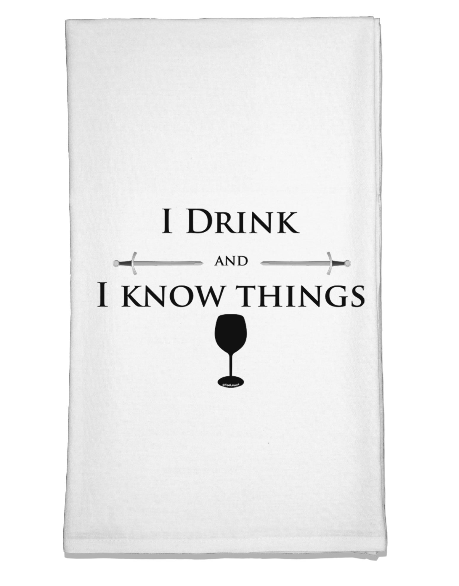 I Drink and I Know Things funny Flour Sack Dish Towel by TooLoud-Flour Sack Dish Towel-TooLoud-White-Davson Sales