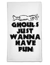Ghouls Just Wanna Have Fun Flour Sack Dish Towel