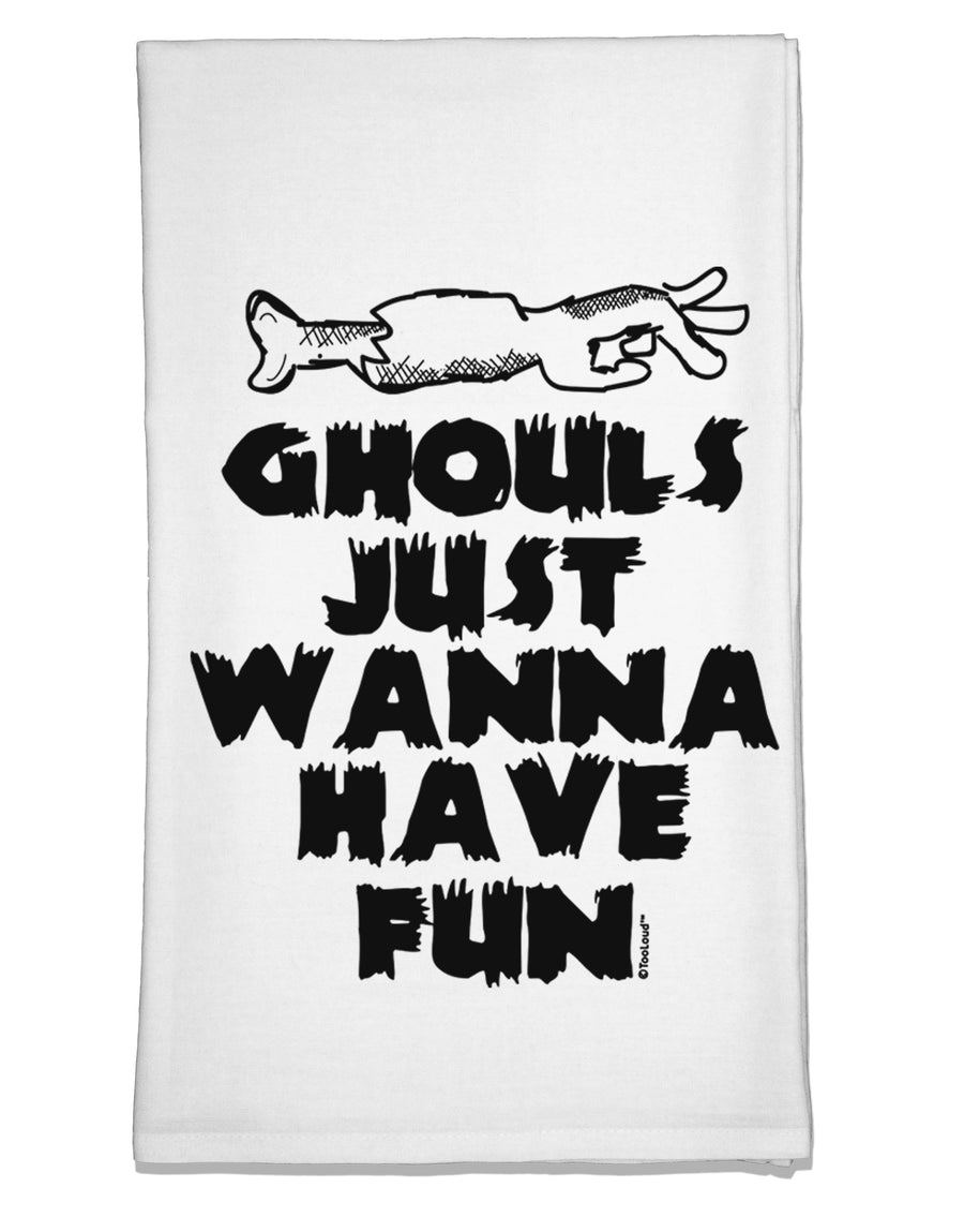 Ghouls Just Wanna Have Fun Flour Sack Dish Towel-Flour Sack Dish Towel-TooLoud-Davson Sales