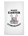 Happy Easter Everybunny Flour Sack Dish Towel-Flour Sack Dish Towel-TooLoud-White-Davson Sales