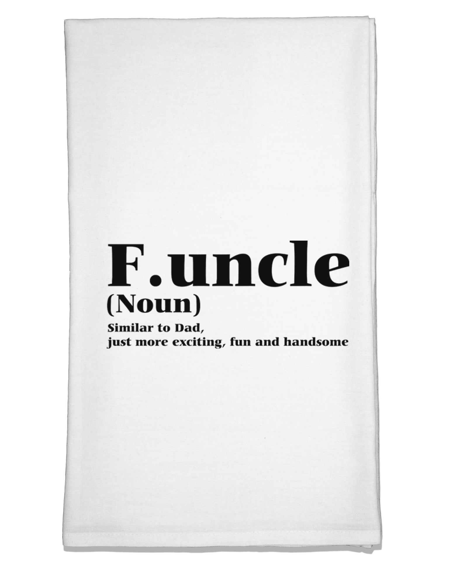 Funcle - Fun Uncle Flour Sack Dish Towel by TooLoud-TooLoud-White-Davson Sales
