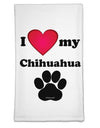 I Heart My Chihuahua Flour Sack Dish Towel by TooLoud-Flour Sack Dish Towel-TooLoud-White-Davson Sales