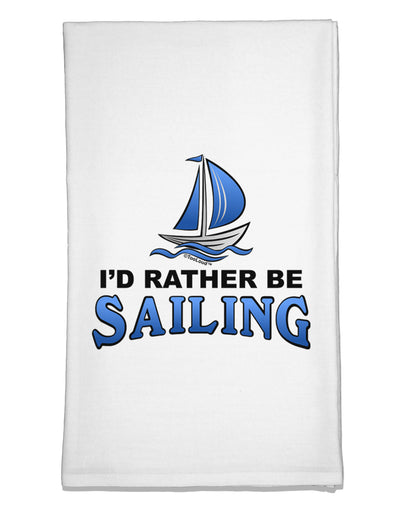 I'd Rather Be Sailing Flour Sack Dish Towel-Flour Sack Dish Towel-TooLoud-White-Davson Sales