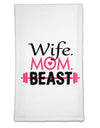 TooLoud Wife Mom Beast Flour Sack Dish Towel-Flour Sack Dish Towel-TooLoud-White-Davson Sales