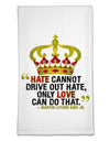 MLK - Only Love Quote Flour Sack Dish Towels