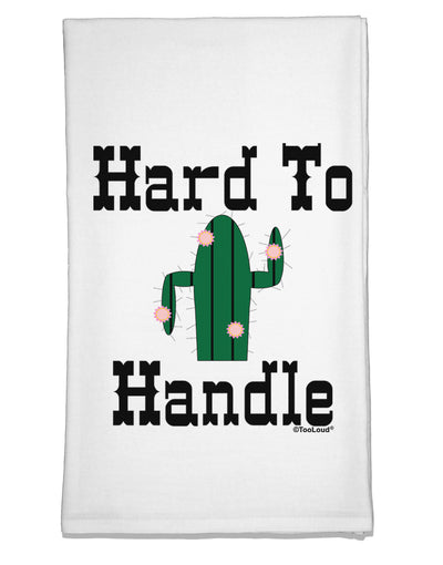 Hard To Handle Cactus Flour Sack Dish Towel by TooLoud-Flour Sack Dish Towel-TooLoud-White-Davson Sales