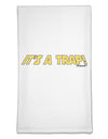It is a Trap Flour Sack Dish Towels-Flour Sack Dish Towel-TooLoud-White-Davson Sales
