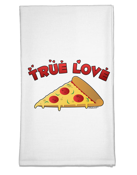 TooLoud True Love - Pizza Flour Sack Dish Towel-Flour Sack Dish Towel-TooLoud-White-Davson Sales
