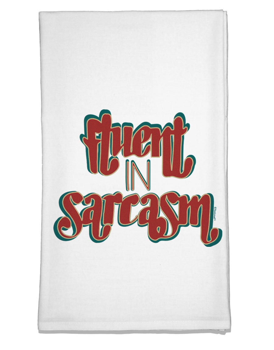 Fluent in Sarcasm Flour Sack Dish Towel-Flour Sack Dish Towel-TooLoud-Davson Sales