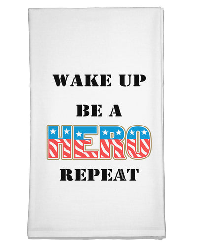 Wake Up Be A Hero Repeat Flour Sack Dish Towel by TooLoud-Flour Sack Dish Towel-TooLoud-White-Davson Sales