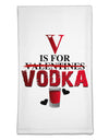 V Is For Vodka Flour Sack Dish Towels-Flour Sack Dish Towel-TooLoud-White-Davson Sales