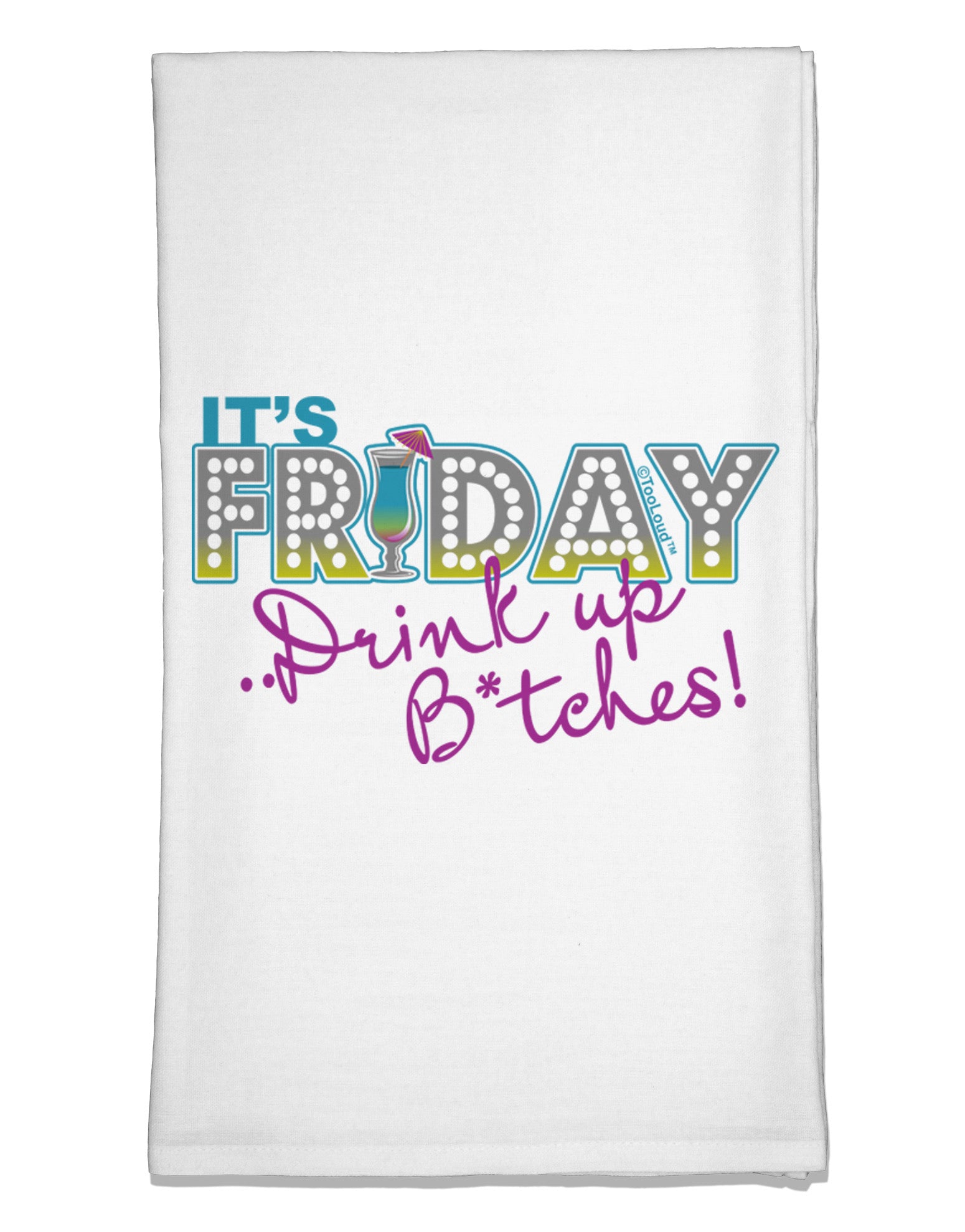It's Friday - Drink Up Flour Sack Dish Towels-Flour Sack Dish Towel-TooLoud-White-Davson Sales