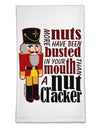 More Nuts Busted - Your Mouth Flour Sack Dish Towels by TooLoud-TooLoud-White-Davson Sales