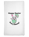 Happy Easter Every Bunny Flour Sack Dish Towel by TooLoud-Flour Sack Dish Towel-TooLoud-White-Davson Sales