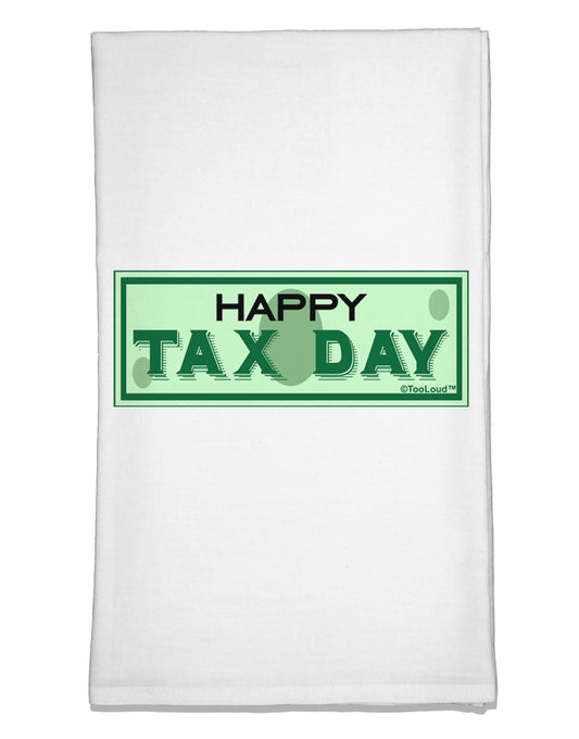 Happy Tax Day Flour Sack Dish Towel by TooLoud-Flour Sack Dish Towel-TooLoud-White-Davson Sales