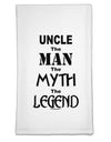 Uncle The Man The Myth The Legend Flour Sack Dish Towel by TooLoud-Flour Sack Dish Towel-TooLoud-White-Davson Sales