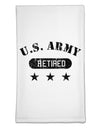 Retired Army Flour Sack Dish Towel by TooLoud-Flour Sack Dish Towel-TooLoud-White-Davson Sales