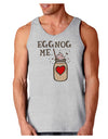 Eggnog Me Loose Tank Top-Mens-LooseTanktops-TooLoud-AshGray-Small-Davson Sales