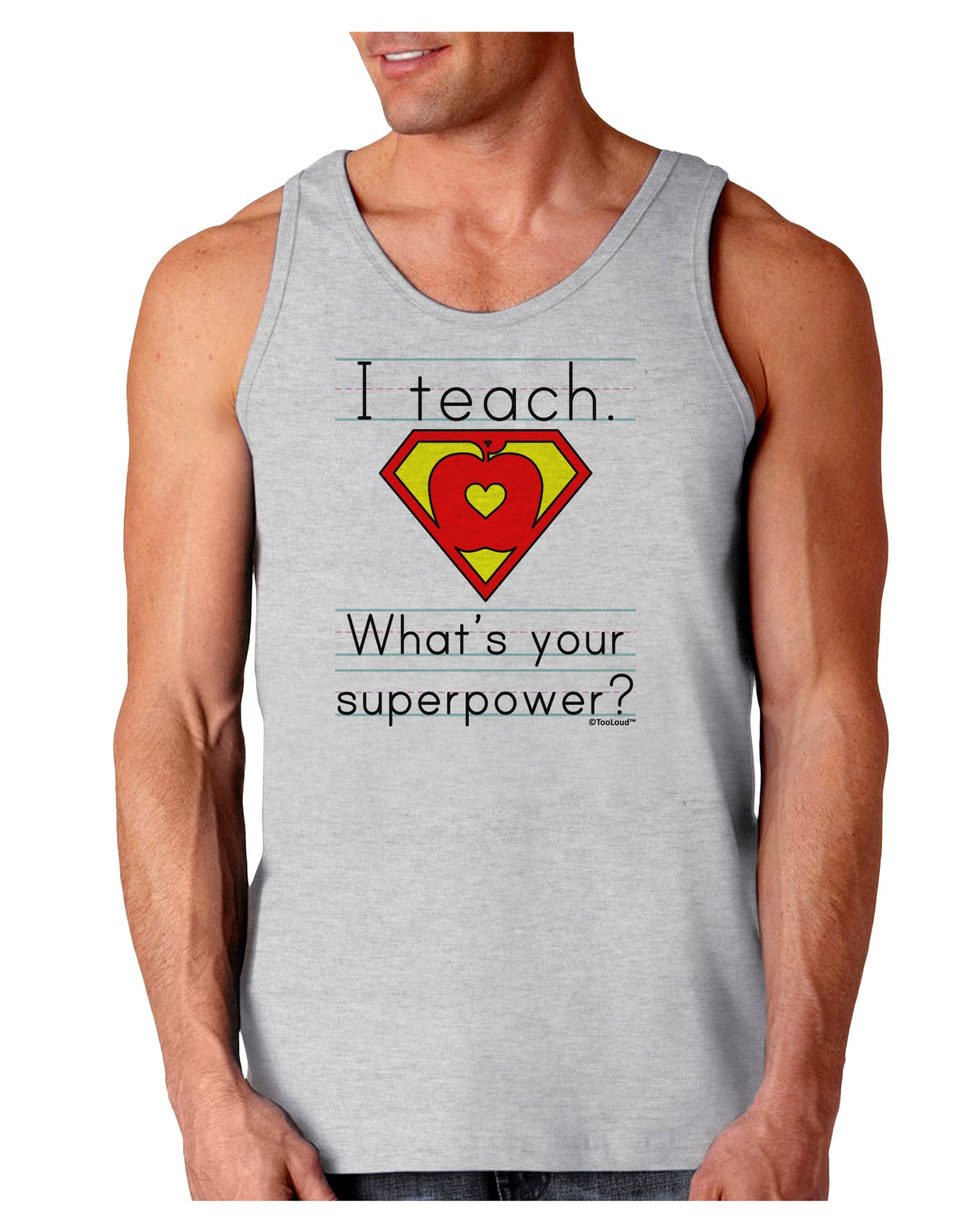 I Teach - What's Your Superpower Loose Tank Top-Loose Tank Top-TooLoud-AshGray-Small-Davson Sales