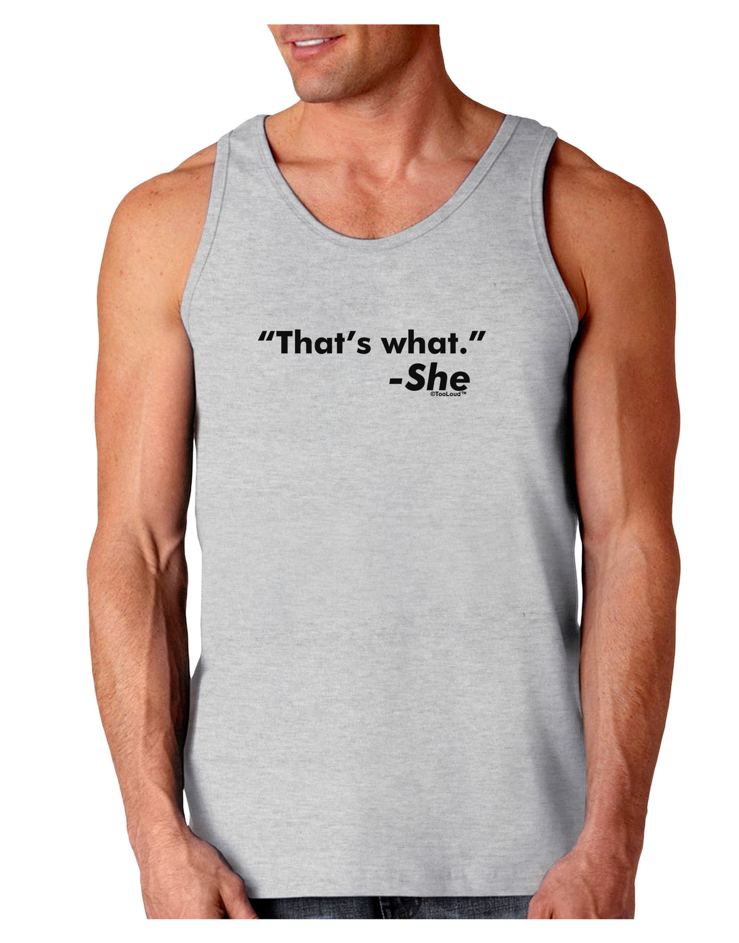 Thats What She Said Loose Tank Top-Loose Tank Top-TooLoud-AshGray-Small-Davson Sales