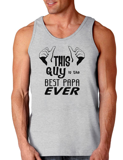 This Guy is the Best Papa Ever Loose Tank Top-Loose Tank Top-TooLoud-AshGray-Small-Davson Sales