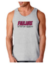 Failure Is Not An Option Distressed Loose Tank Top by TooLoud-Loose Tank Top-TooLoud-AshGray-Small-Davson Sales