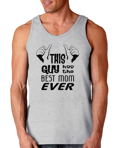 This Guy Has the Best Mom Ever Loose Tank Top-Loose Tank Top-TooLoud-AshGray-Small-Davson Sales