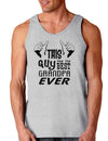 This Guy Has The Best Grandpa Ever Loose Tank Top-Loose Tank Top-TooLoud-AshGray-Small-Davson Sales