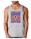 I Don't Do Cardio Because These Colors Don't Run Loose Tank Top-Loose Tank Top-TooLoud-AshGray-Small-Davson Sales