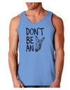 Don't Be An Ass Loose Tank Top-Loose Tank Top-TooLoud-CarolinaBlue-Small-Davson Sales