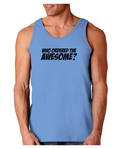 Who Ordered The Awesome Loose Tank Top by TooLoud-Loose Tank Top-TooLoud-CarolinaBlue-Small-Davson Sales