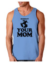 Respect Your Mom - Mother Earth Design Loose Tank Top-Loose Tank Top-TooLoud-CarolinaBlue-Small-Davson Sales