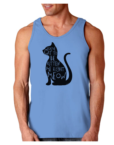 You've Cat To Be Kitten Me Right Meow Loose Tank Top-Loose Tank Top-TooLoud-CarolinaBlue-Small-Davson Sales