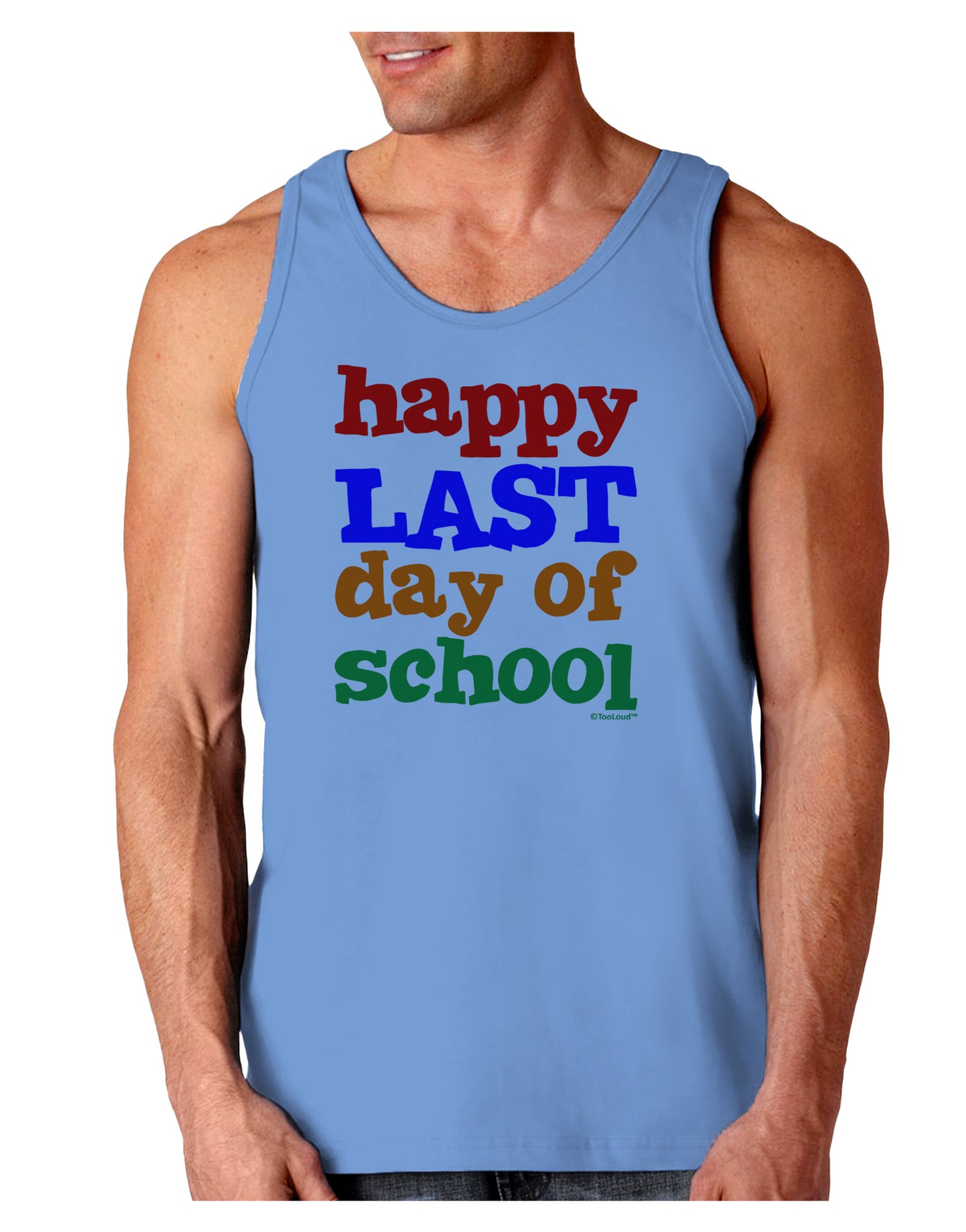 Happy Last Day of School Loose Tank Top-Loose Tank Top-TooLoud-CarolinaBlue-Small-Davson Sales