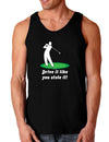 Drive It Like You Stole It Dark Loose Tank Top-Mens Loose Tank Top-TooLoud-Black-Small-Davson Sales